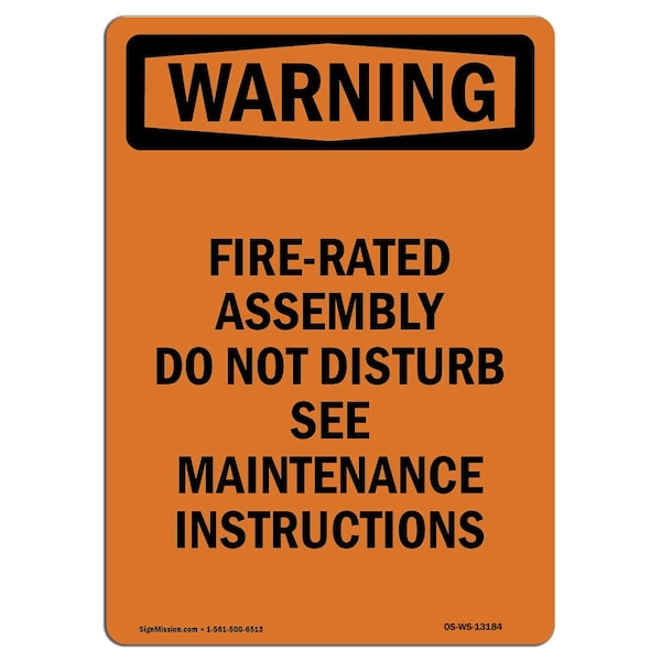 Safety Sign, OSHA WARNING, 24" Height, Rigid Plastic, Fire-Rated Assembly Do Not Disturb, Portrait